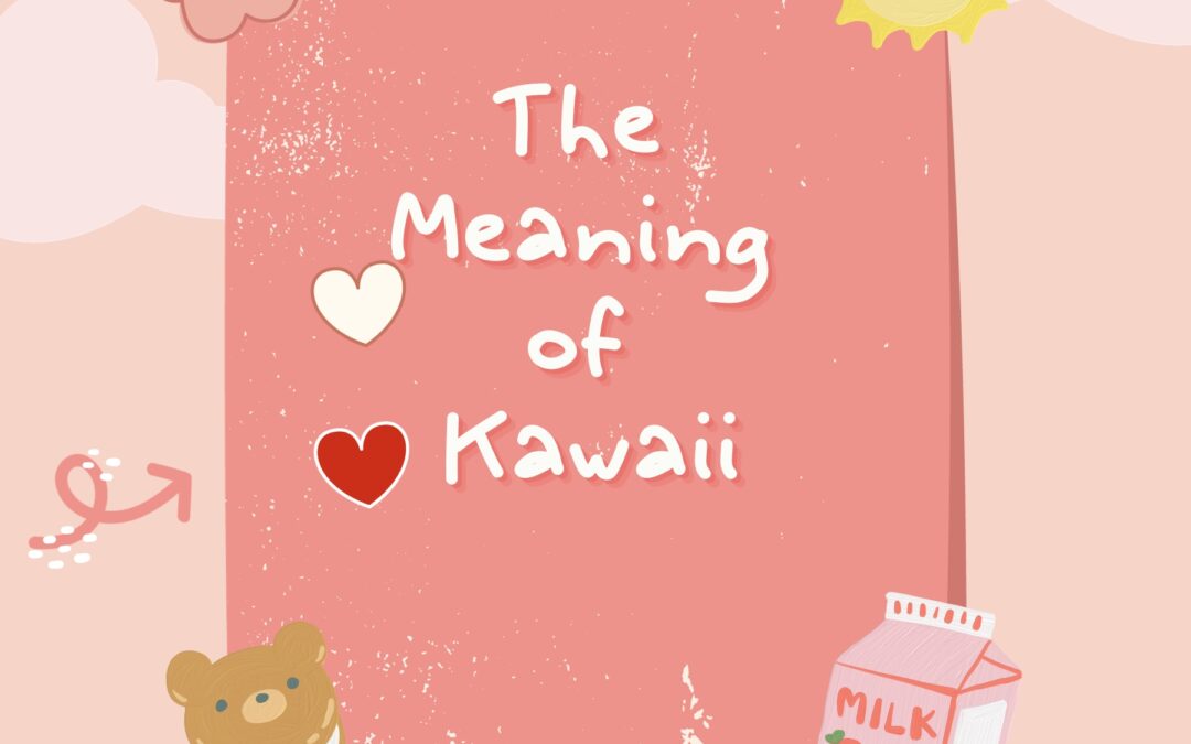 The meaning of kawaii